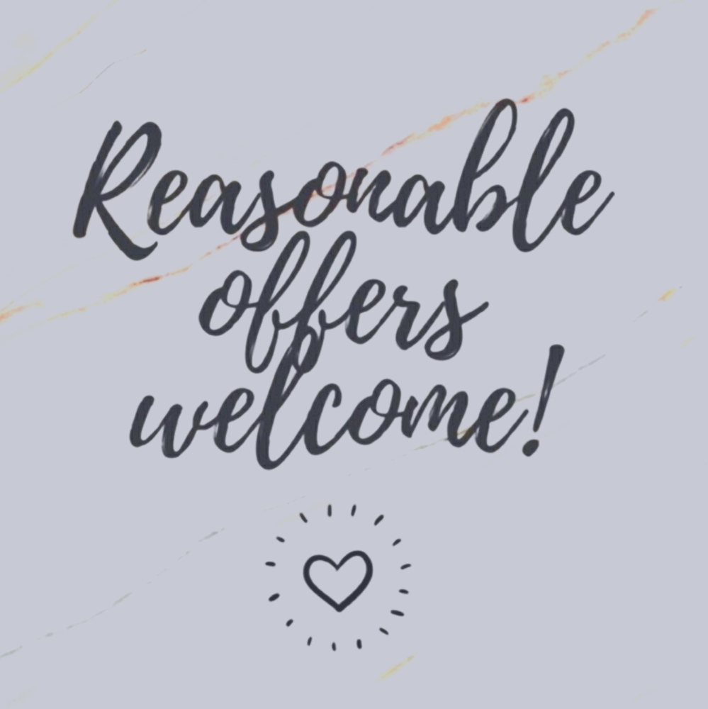 Reasonable offers are always welcome!! 